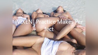 [VIXEN] Practice Makes Perfect