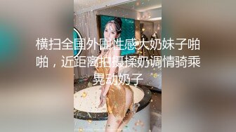 举起来了之后呢？健身八块腹肌教练和美丽网红大小姐。‘’你干啥嘞，你个臭流氓，快点进来‘’‘好爽爽死啦’‘